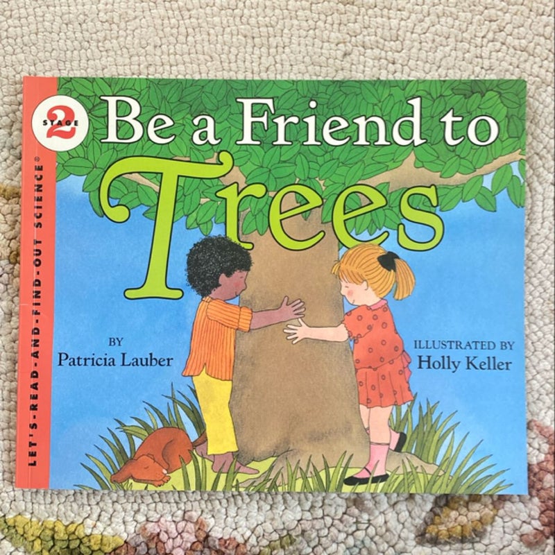 Be a Friend to Trees