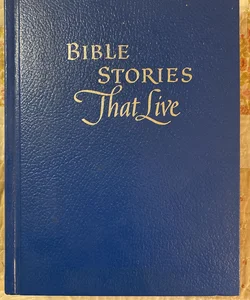 Bible Stories That Live 