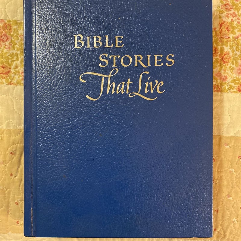 Bible Stories That Live 