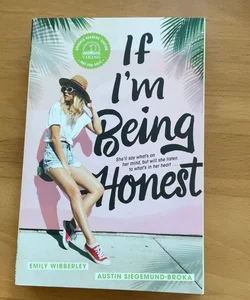 If I'm Being Honest (signed ARC)