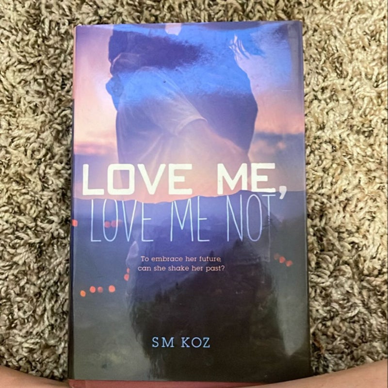 Love Me, Love Me Not