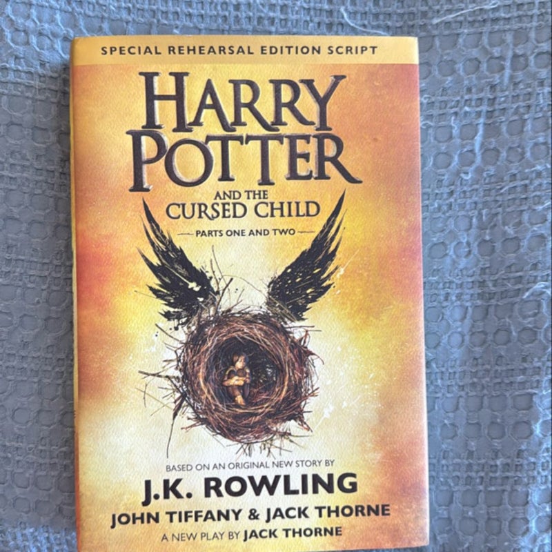 Harry Potter and the Cursed Child Parts One and Two (Special Rehearsal Edition Script)