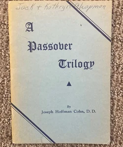 A Passover Trilogy 