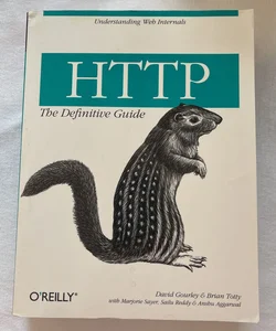HTTP: the Definitive Guide: O’Reilly