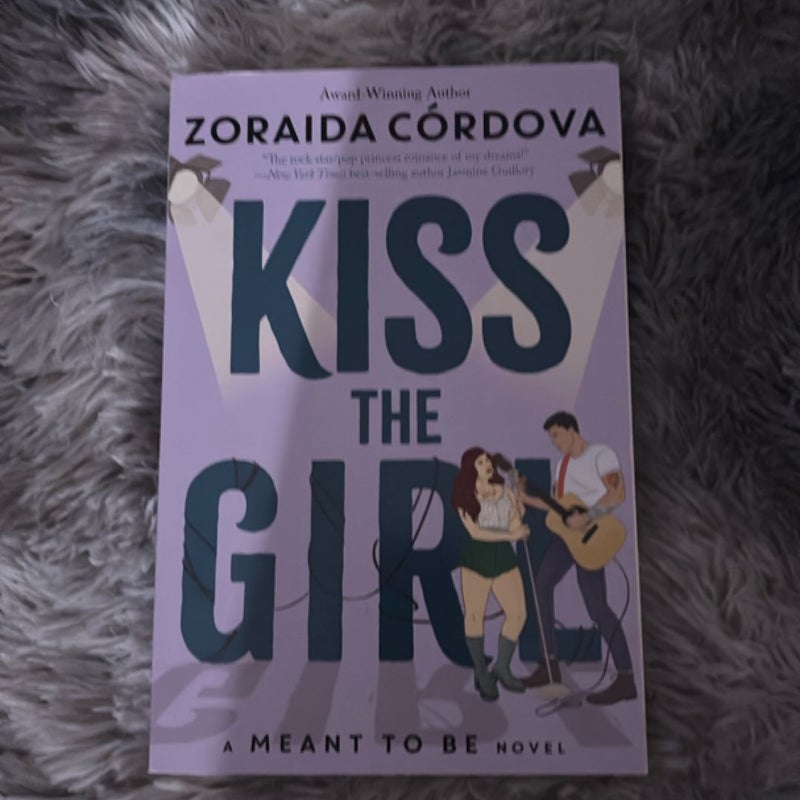 Kiss the Girl (a Meant to Be Novel)