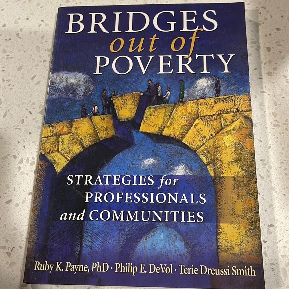 Bridges Out of Poverty by Ruby K. Payne, Philip E. DeVol, Terie Dreussi ...
