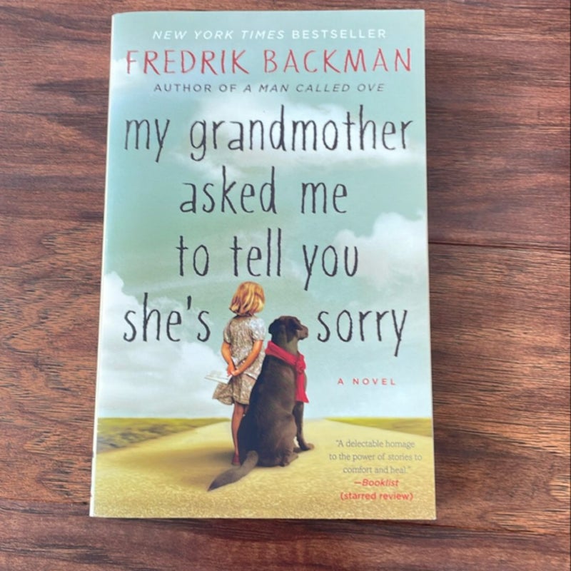 My Grandmother Asked Me to Tell You She's Sorry