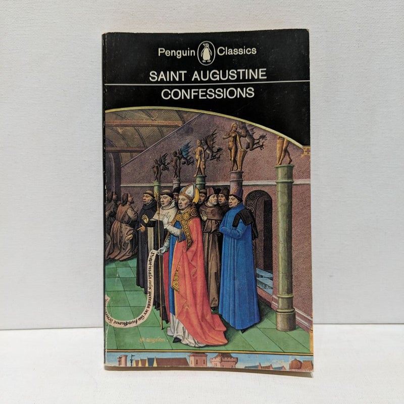 St. Augustine, His Confessions, and His Influence