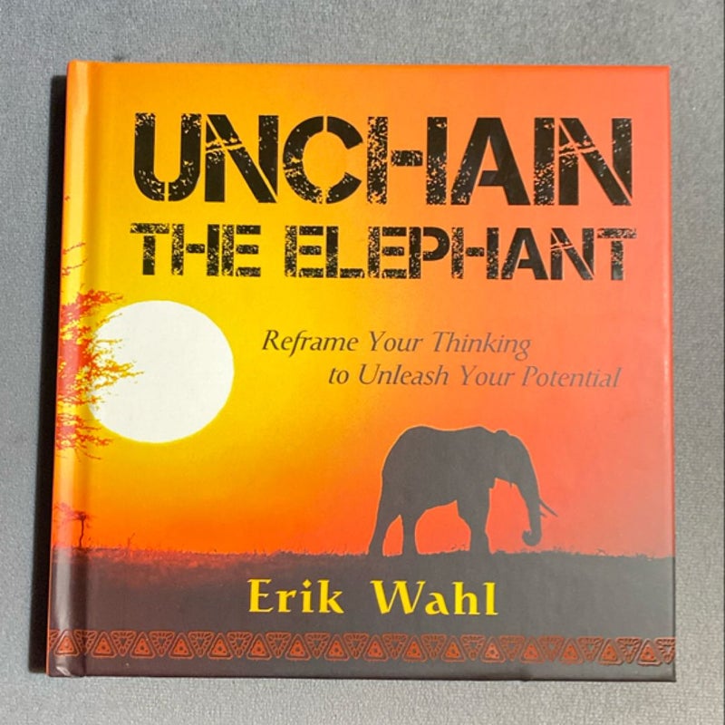 Unchain the Elephant