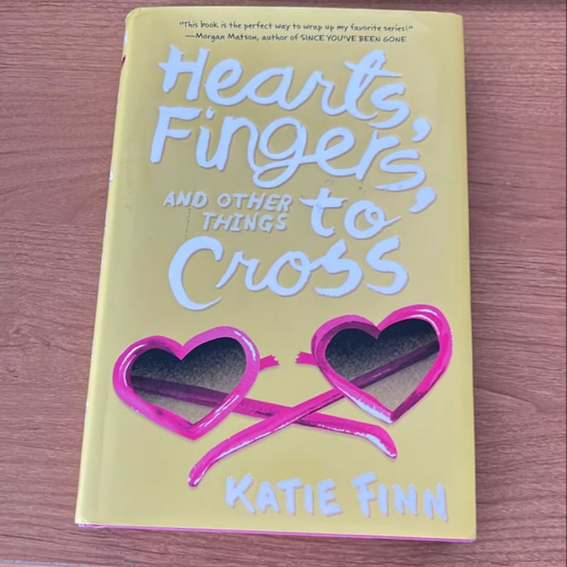 Hearts, Fingers, and Other Things to Cross