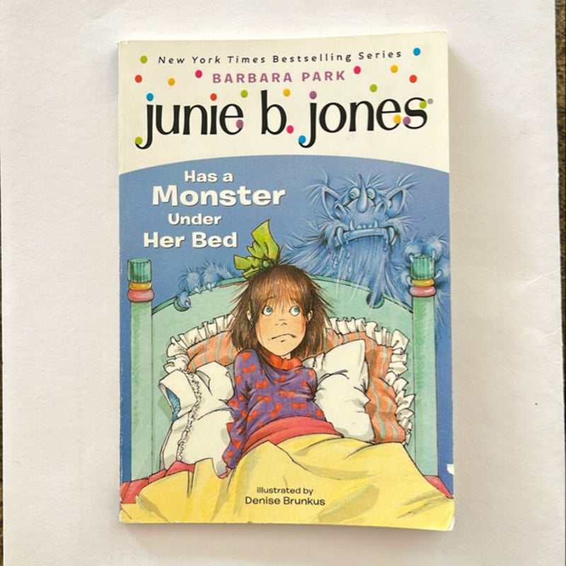 Junie B. Jones #8: Junie B. Jones Has a Monster under Her Bed