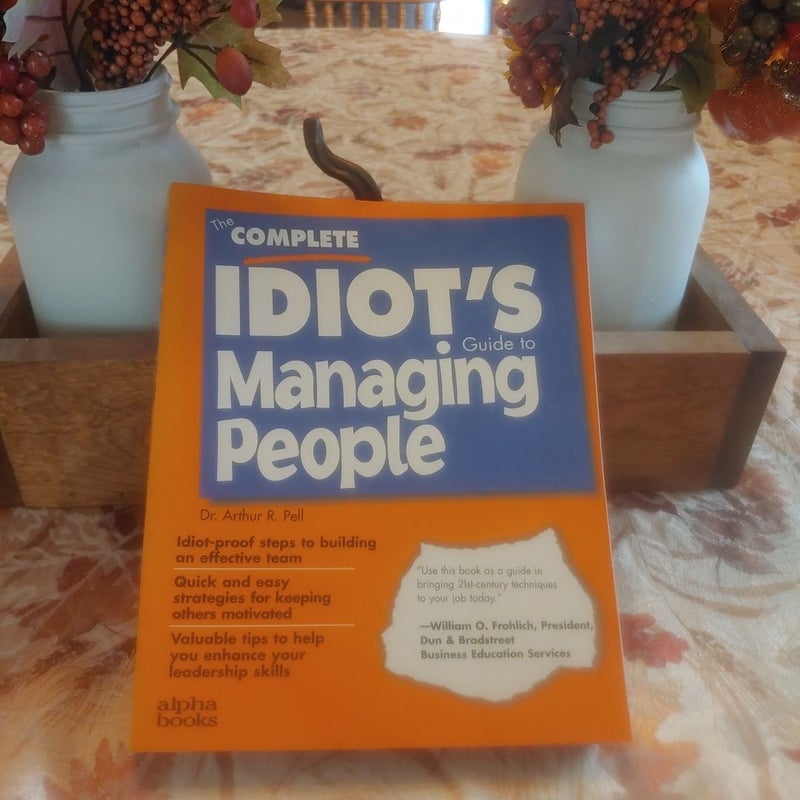 Complete Idiot's Guide to Managing People