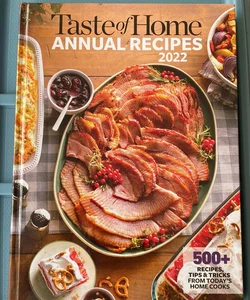 Taste of Home Annual Recipes 2022