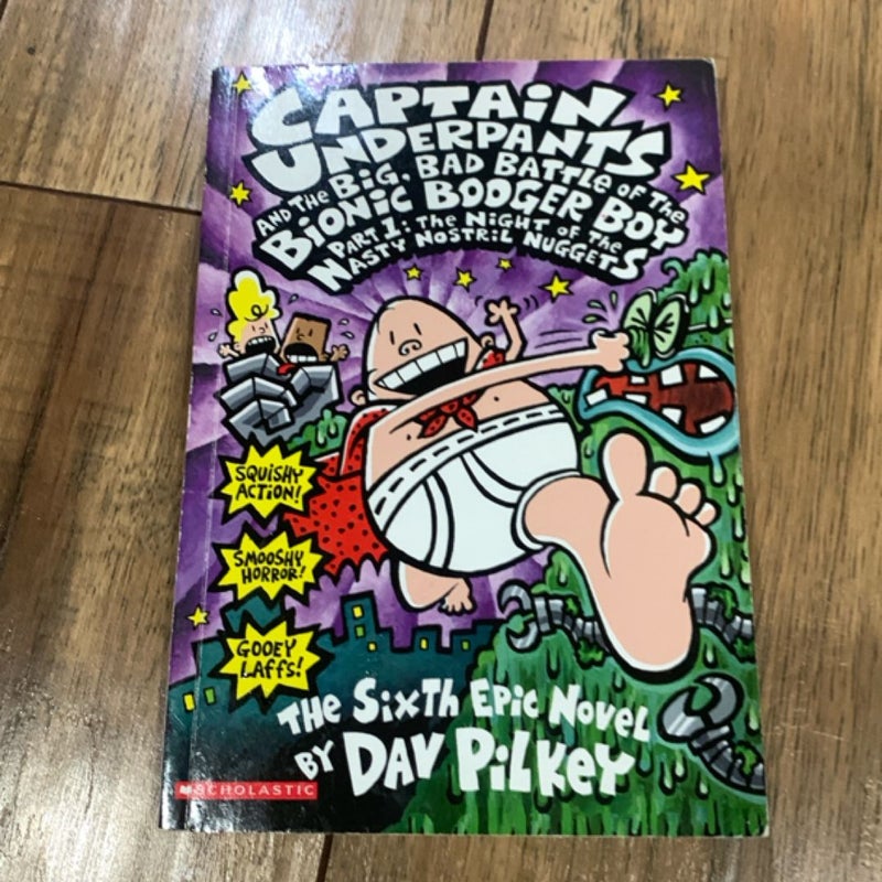 Captain Underpants and the Big, Bad Battle of the Bionic Booger Boy