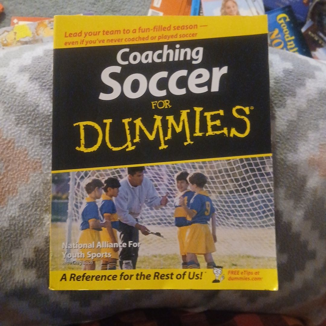 Coaching Soccer For Dummies