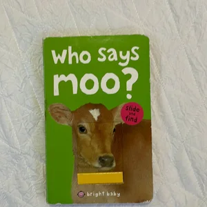 Bright Baby Slide and Find Who Says Moo?