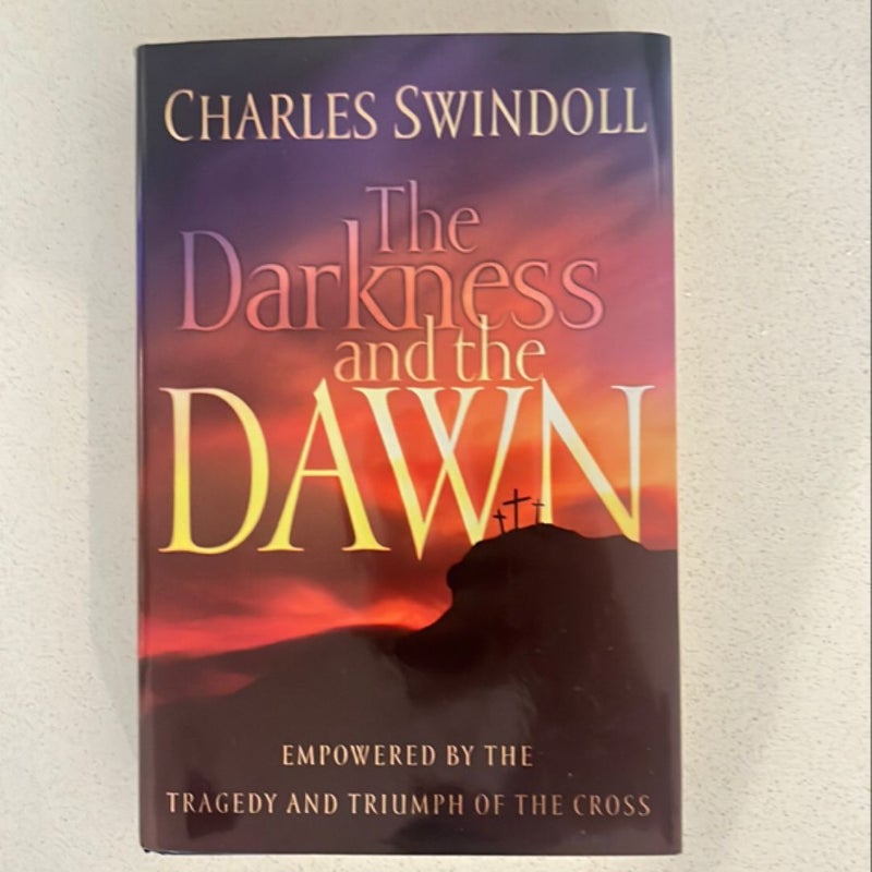 The Darkness and the Dawn