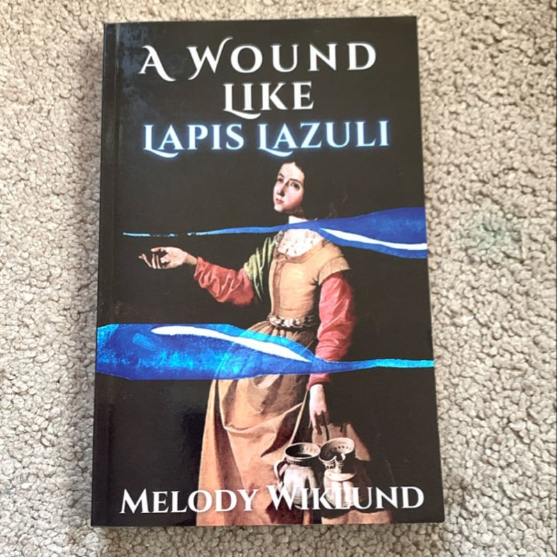 A Wound Like Lapis Lazuli