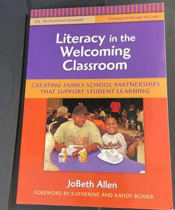 Literacy in the Welcoming Classroom