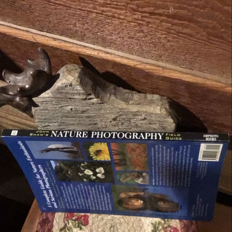 John Shaw's Nature Photography Field Guide