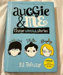 Auggie and Me: Three Wonder Stories