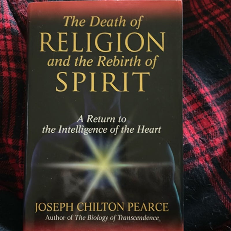 The Death of Religion and the Rebirth of Spirit