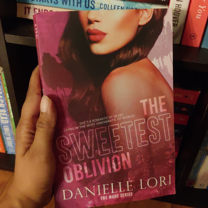 The Sweetest Oblivion