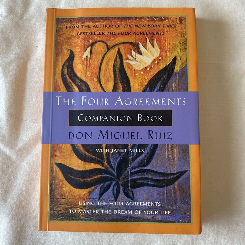 The Four Agreements Companion Book