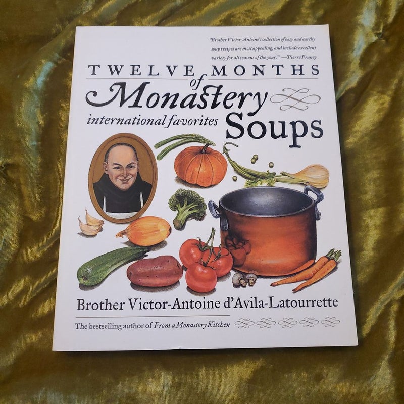 Twelve Months of Monastery Soups