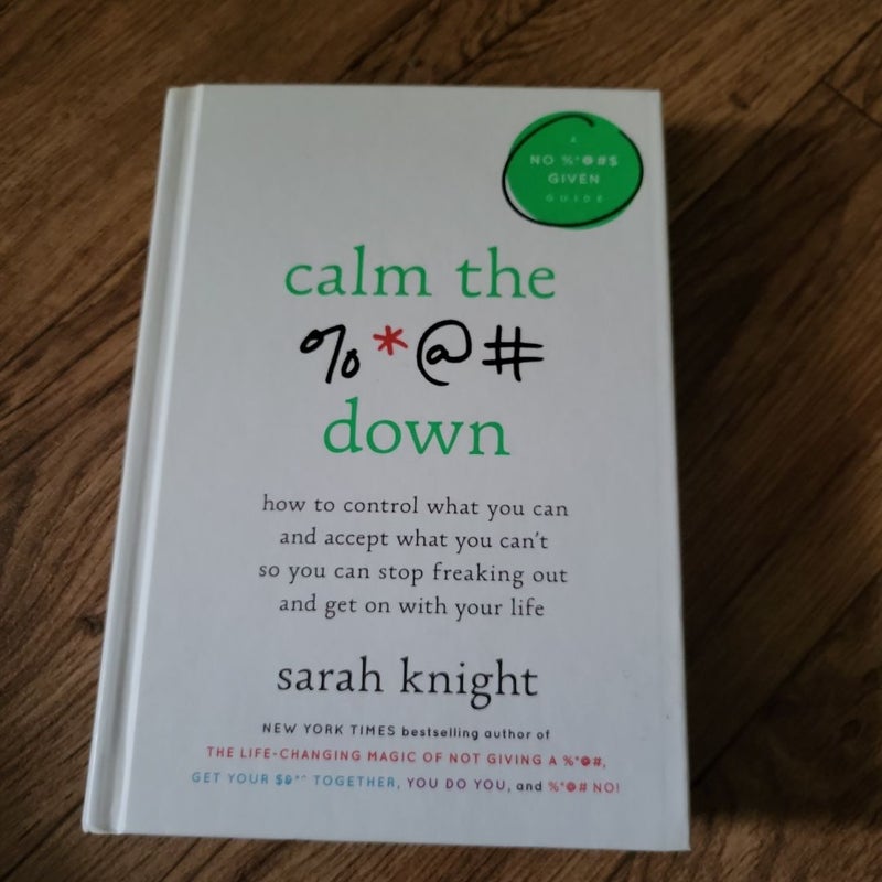 Calm the %*@& Down