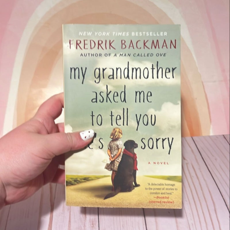 My Grandmother Asked Me to Tell You She's Sorry