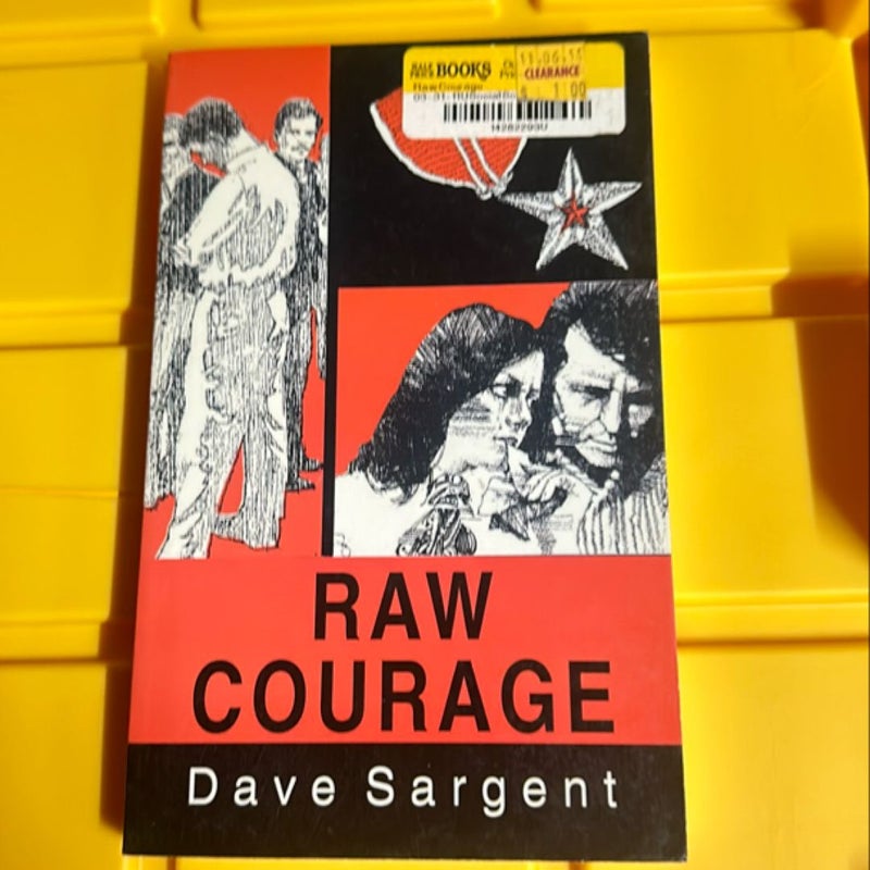 Raw Courage