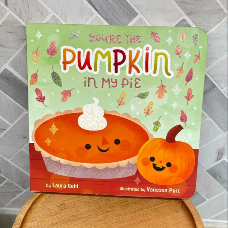 You're the Pumpkin in My Pie