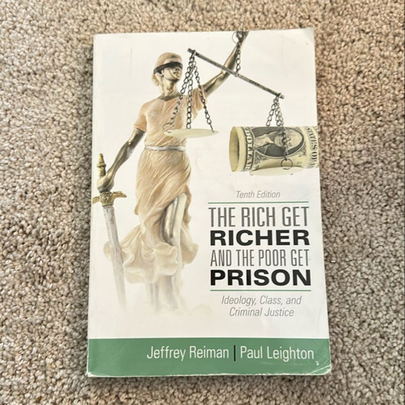 The Rich Get Richer and the Poor Get Prison