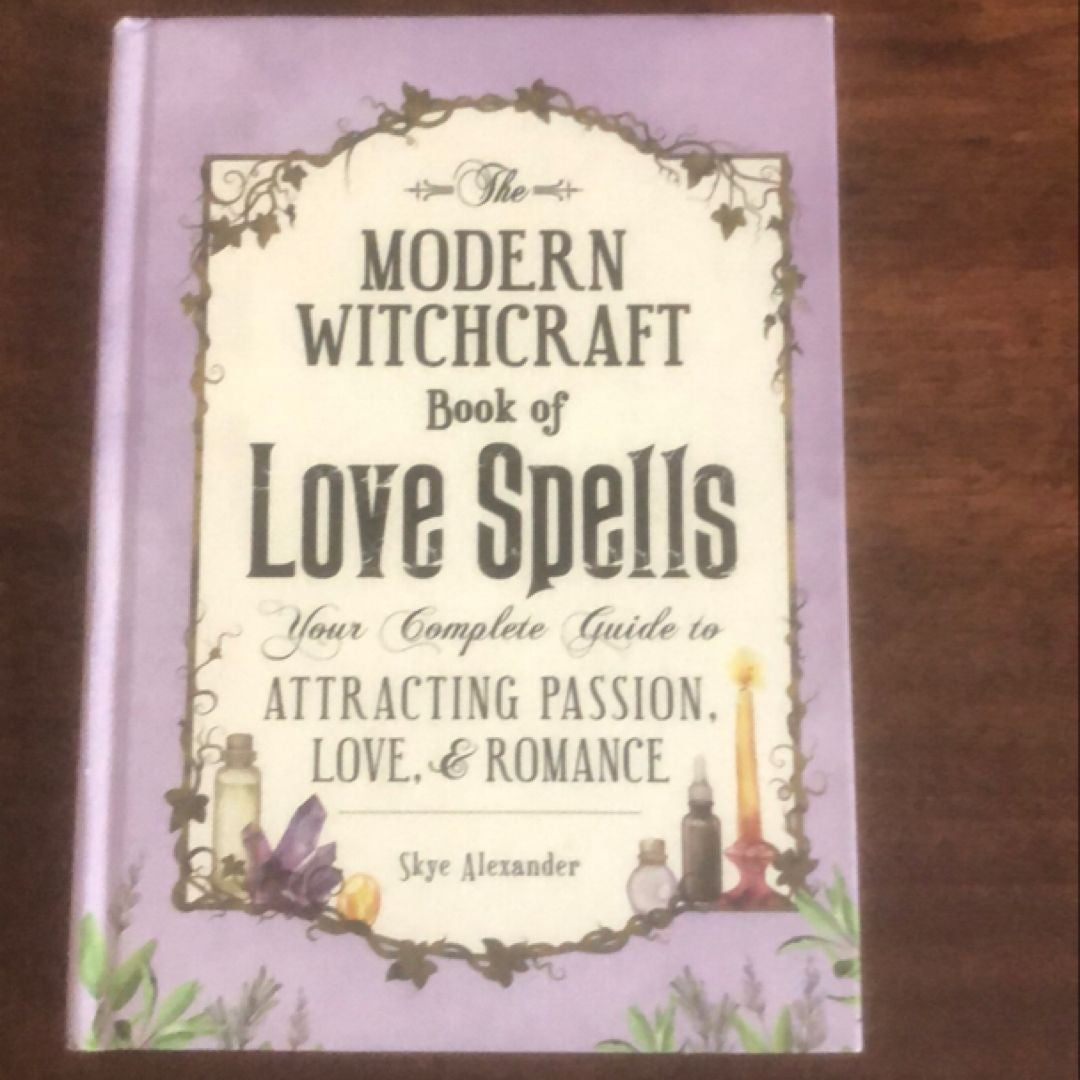 The Modern Witchcraft Book of Love Spells