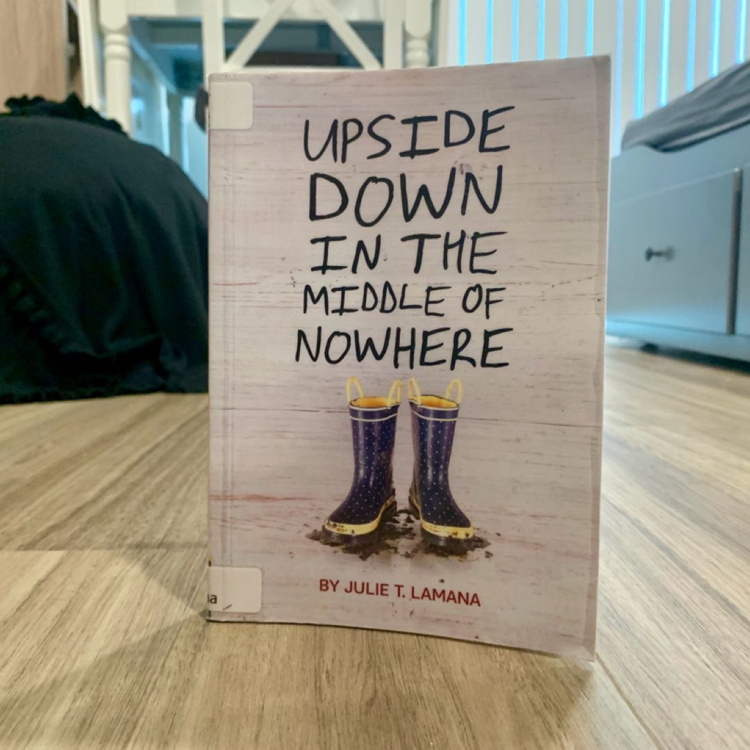 Upside Down in the Middle of Nowhere