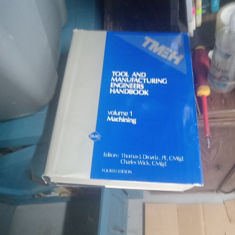 Tool and Manufacturing Engineers Handbook