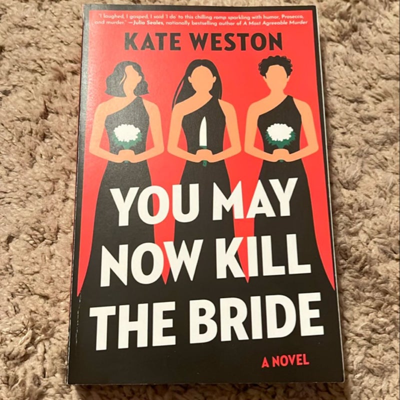 You May Now Kill the Bride