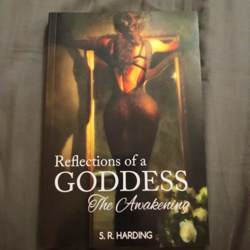 Reflections of a Goddess: The Awakening 