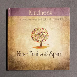 Nine Fruits of the Spirit-Kindness