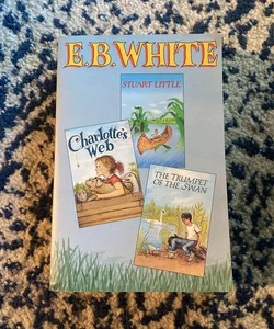 E.B White Collection: Charlotte’s Web, Stuart Little, & Trumpet of the Swan