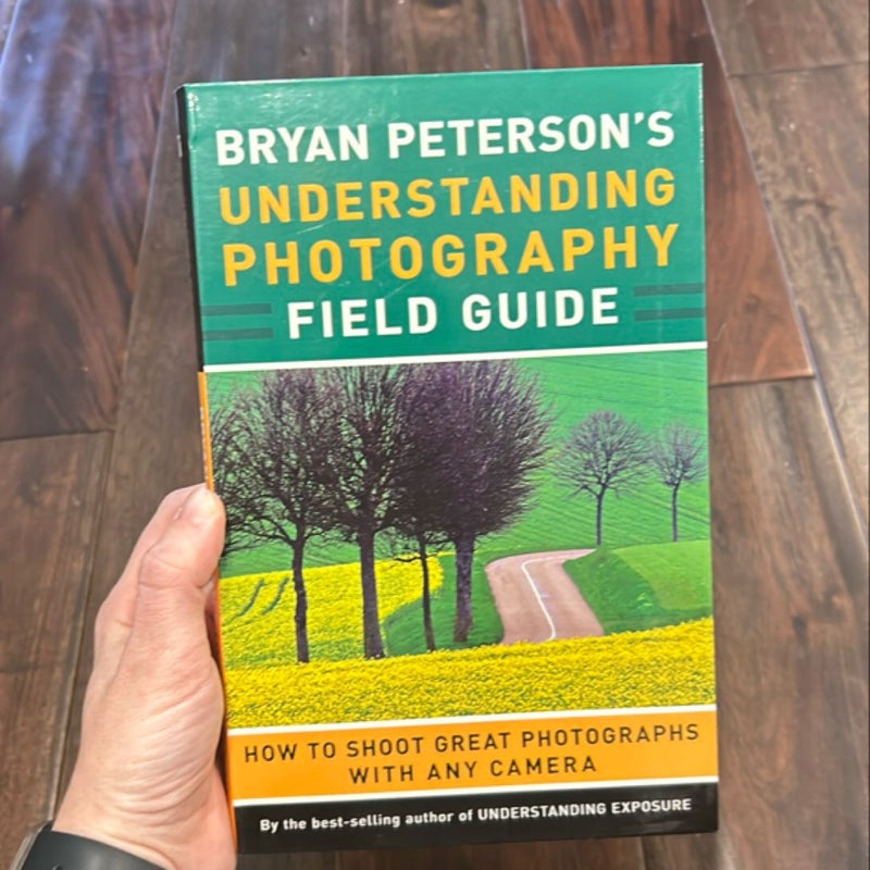 Bryan Peterson's Understanding Photography Field Guide