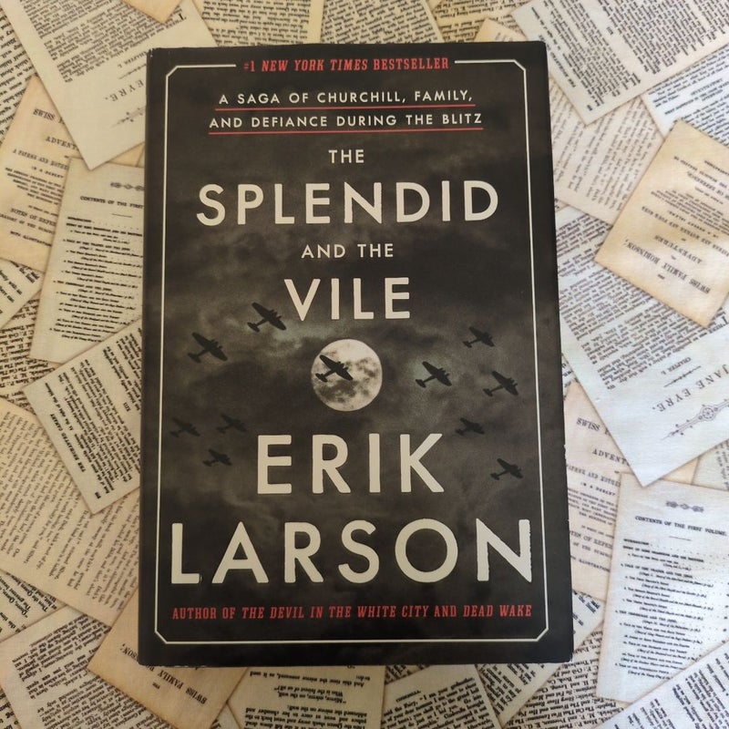 The Splendid and the Vile (First Edition)