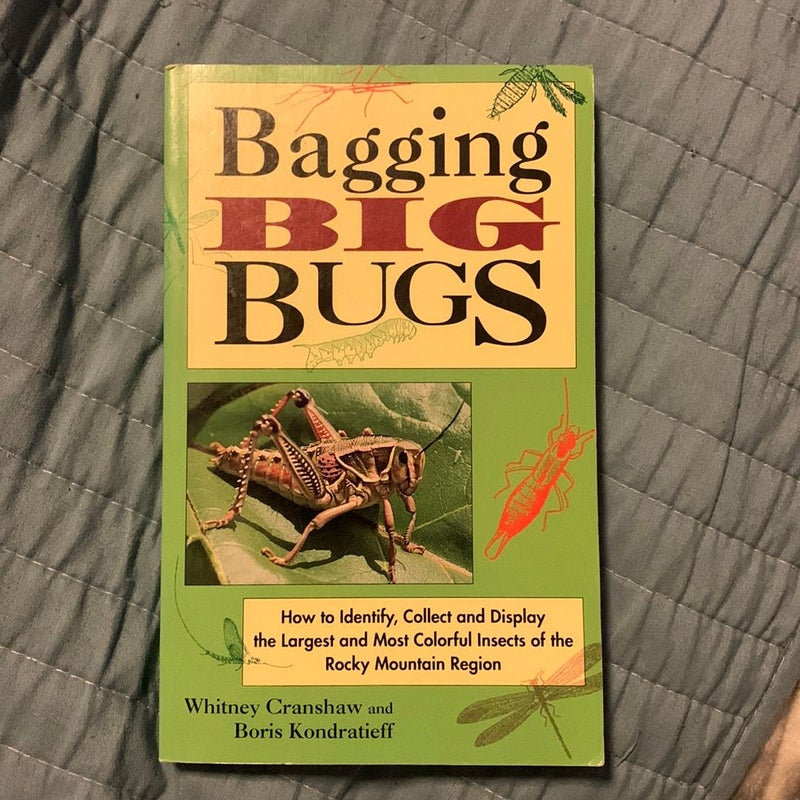 Bagging Big Bugs