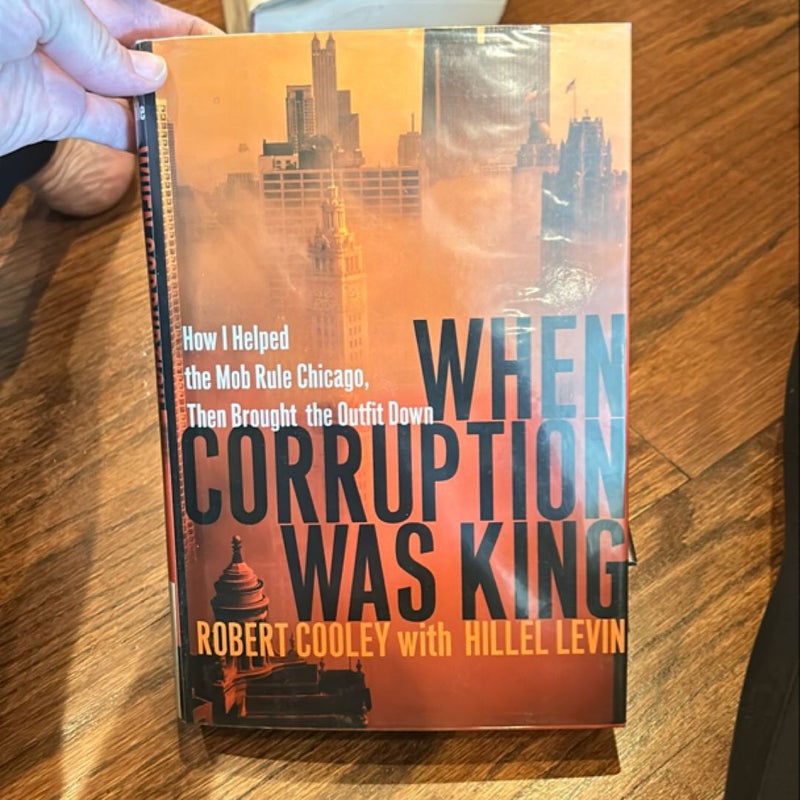 When Corruption Was King