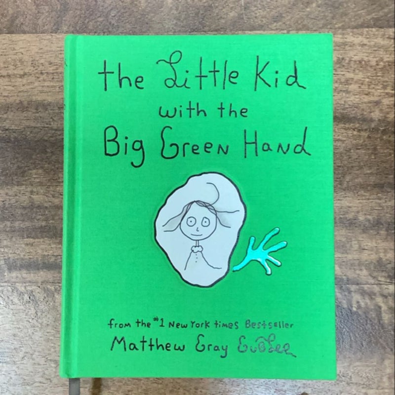 The Little Kid with the Big Green Hand