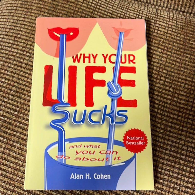 Why Your Life Sucks