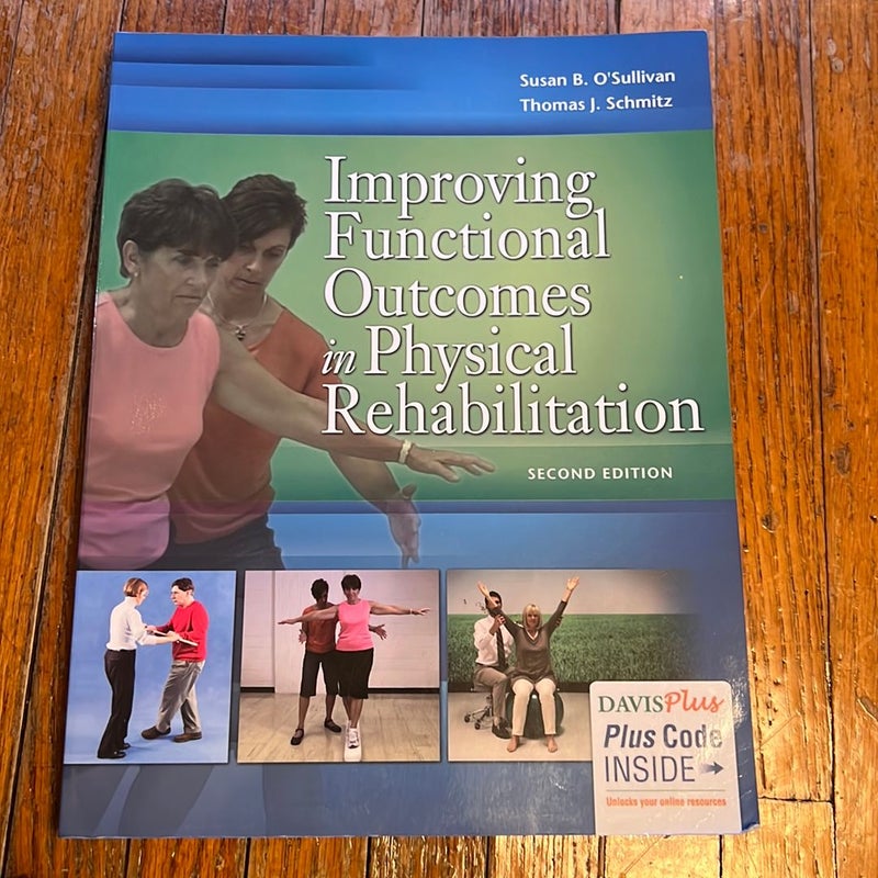 Improving Functional Outcomes in Physical Rehabilitation