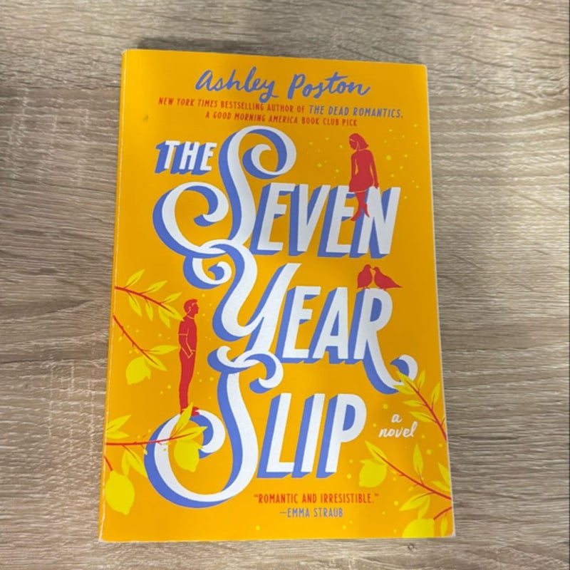 The Seven Year Slip