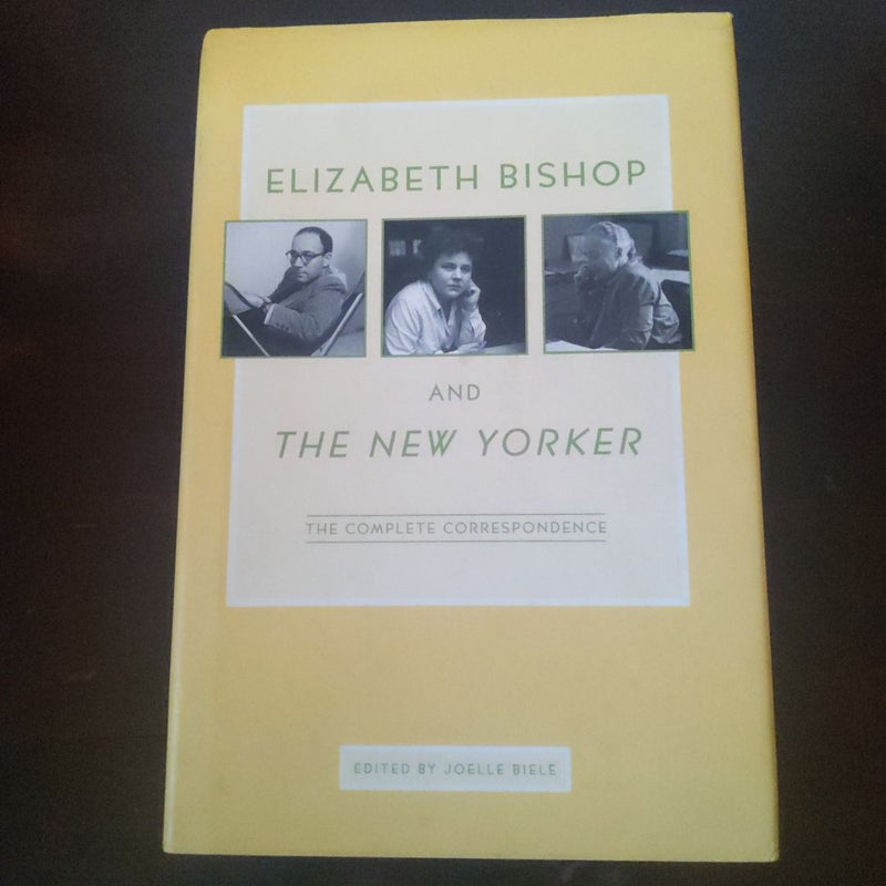 Elizabeth Bishop and The New Yorker 